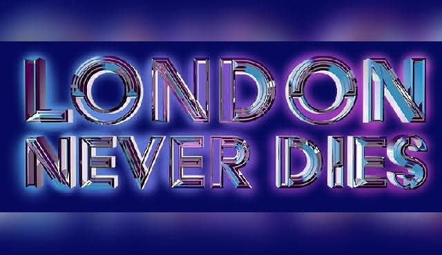 'London Never Dies' at London Cabaret Club & Dinner