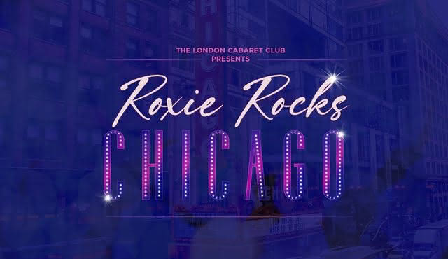 Roxie Rocks Chicago at London Cabaret Club